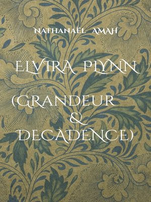 cover image of Elvira Plynn (Grandeur & Décadence)
